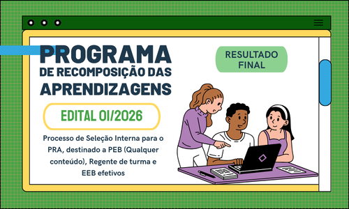 SRE Pouso Alegre divulga resultado FINAL da seleção interna para professores e especialistas atuarem no PRA